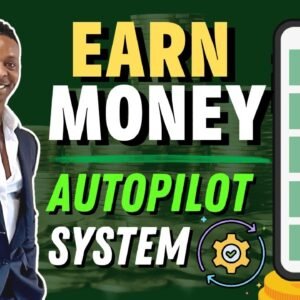 Make $5.00 Every Minute for FREE | Autopilot System | Make Money Online 2022