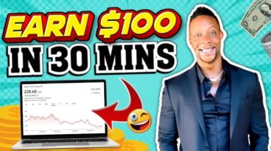 Earn $100 In 30 MINUTES! - FREE & EASY Method To Make MONEY Online!