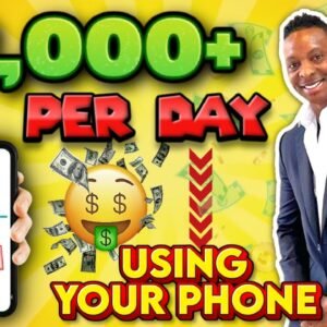 Earn $2,000 Per Day From Your Phone | Make Money From Your Phone 2022