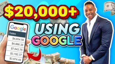Earn $20,000+ Using Google For FREE (Earn Money Using Google 2022)