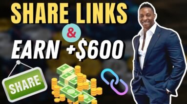 EARN +$600 (NEW METHOD) | Share Links and Get Paid | Make Money Online