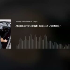 Millionaire Midnight rant 154 Questions?