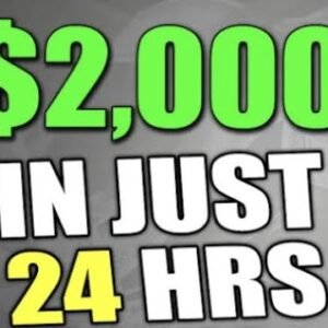Earn $2,000 In 24 Hours: How To Make Money Online If You're Broke (The Fun Way)